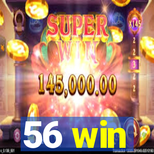 56 win